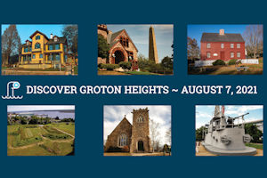 Groton Heights Open House Day including Complimentary Boat Tours